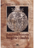 Zakazana historia bogów i ludzi