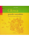 Głowa przede wszystkim