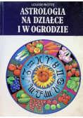 Astrologia na działce i w ogrodzie