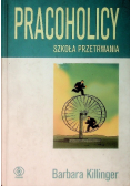 Pracoholicy Szkoła przetrwania
