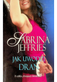 Jak uwodzi drań