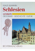 Schlesien. Lexikon. Geografie - Geschichte - Kultur