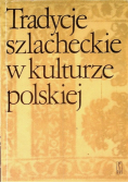 Tradycje szlacheckie w kulturze polskiej