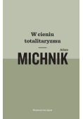 W cieniu totalitaryzmu