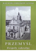 Przemyśl zespoły sakralne Katalog zabytków sztuki