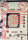 Fizyka Repetytorium dla kandydatów na akademie medyczne
