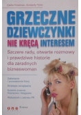 Grzeczne dziewczynki nie kręcą interesem