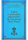 Traktat o doskonałym nabożeństwie do Najświętszej Maryi Panny