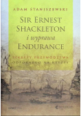 Sir Ernest Shackleton i wyprawa Endurance