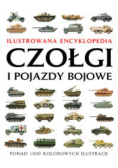 Ilustrowana encyklopedia. Czołgi i pojazdy bojowe