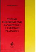 Systemy elektronicznej  bankowości i cyfrowej płatności