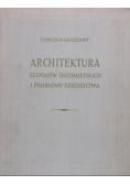 Architektura zespołów Śródmiejskich i problemy dziedzictwa