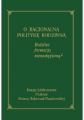 O racjonalną politykę rodzinną