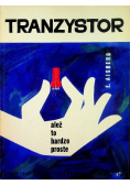 Tranzystor ależ to bardzo proste