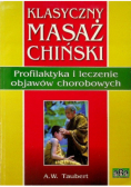 Klasyczny masaż chiński Profilaktyka i leczenie objawów chorobowych