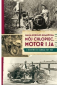 Mój chłopiec motor i ja