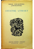 Pawlikowska Jasnorzewska Ostatnie utwory