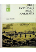 Jakiej cywilizacji Polacy potrzebują