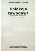 Selekcja zawodowa przygotowanie, prowadzenie i podstawowe metody