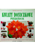 Kwiaty doniczkowe Pielęgnacja Poradnik praktyczny