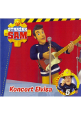 Strażak Sam Tom 5. Koncert Elvisa