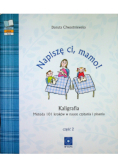 Napiszę ci mamo Część 1
