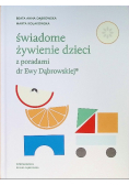 Świadome żywienie dzieci z poradami dr Ewy Dąbrowskiej
