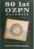 80 lat OZPN Katowice