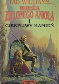 Wieża zielonego anioła i cierpliwy kamień