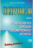 Medytacja dla poszukujących zdrowia i wewnętrznego spokoju