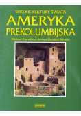 Wielkie kultury świata Ameryka prekolumbijska