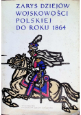 Zarys dziejów wojskowości polskiej do roku 1864 Tom II