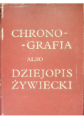 Chronografia albo dziejopis Żywiecki