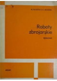 Roboty zbrojarskie