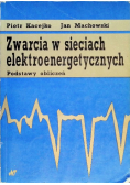 Zwarcia w sieciach elektroenergetycznych