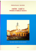 Lwów Część II Wokół starego miasta
