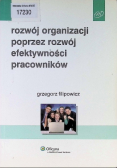Rozwój organizacji poprzez rozwój efektywności pracowników