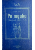 Po męsku Obyczaje silnej płci
