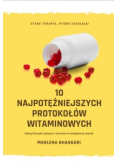 10 najpotężniejszych protokołów witaminowych