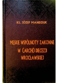 Męskie wspólnoty zakonne w Archidiecezji Wrocławskiej