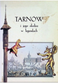 Tarnów i jego okolice w legendach