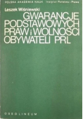 Gwarancje podstawowych praw i wolności obywateli PRL