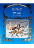 Złota Encyklopedia bajek Kniaź Iwan i inne bajki