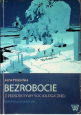 Bezrobocie z perspektywy socjologicznej