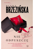 Nie odpuszczę