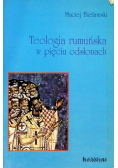 Teologia rumuńska w pięciu odsłonach
