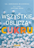Wszystkie oblicza cukru