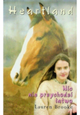 Heartland Nic nie przychodzi łatwo