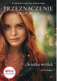 Przeznaczenie. Saga Winx Ścieżka wróżek