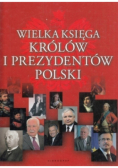 Wielka księga królów i prezydentów Polski
